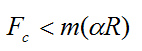 Insufficient circumferential friction will also result in Euler force