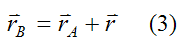 Vector equation giving position of point B on rigid body for general motion