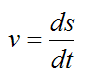Velocity of particle is equal to rate of change of delta s with respect to time